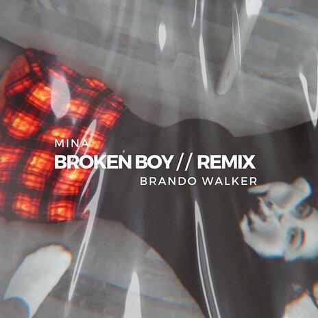 Broken Boy (Brando Walker Remix) ft. Brando Walker