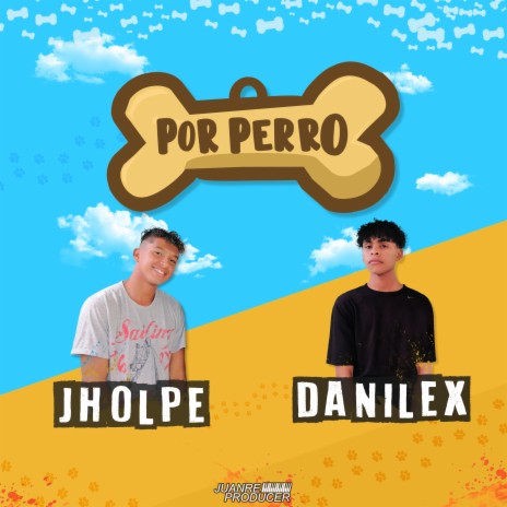 Por Perro ft. Jholpe | Boomplay Music