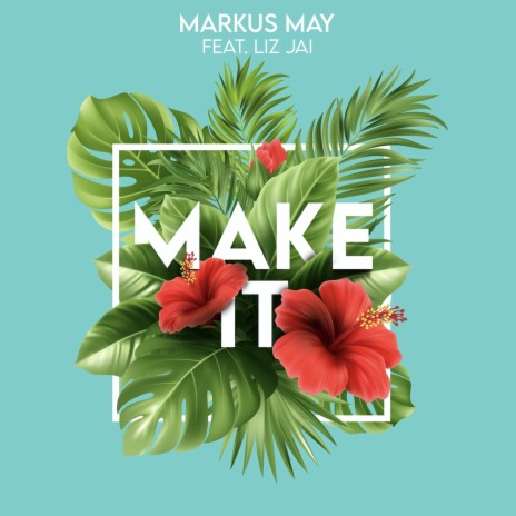 Make it ft. Liz Jai | Boomplay Music