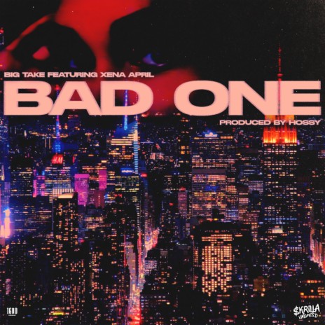 BAD ONE ft. Xena April | Boomplay Music