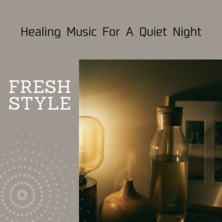 Healing Music For A Quiet Night