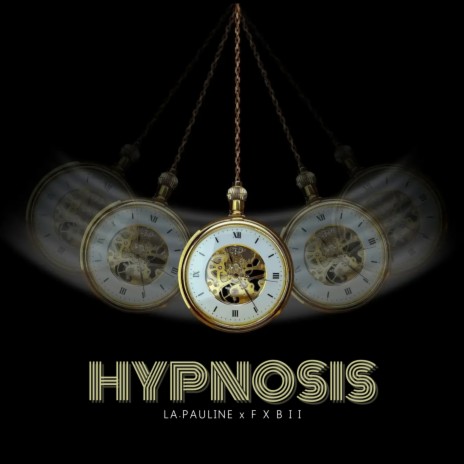Hypnosis ft. La.Pauline | Boomplay Music