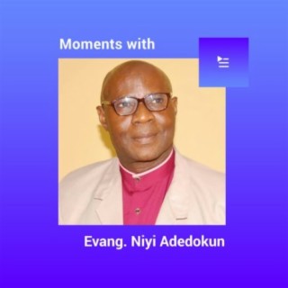 Moments with Evang. Niyi Adedokun