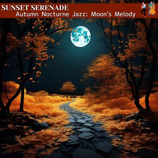 Autumn Nocturne Jazz: Moon's Melody