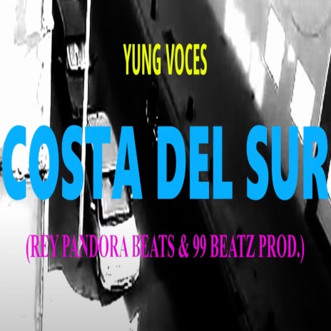 Costa Del Sur ft. Rey Pandora Beats | Boomplay Music