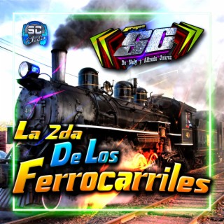 La 2da De Los Ferrocarriles