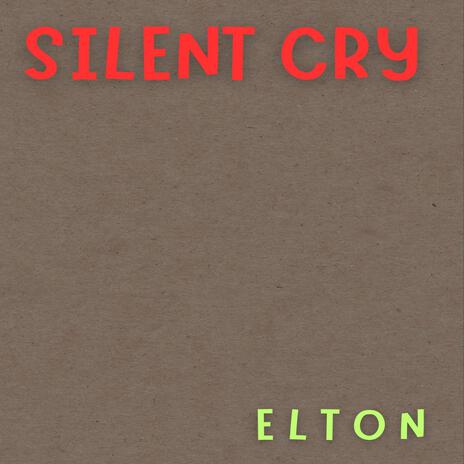 Silent Cry | Boomplay Music