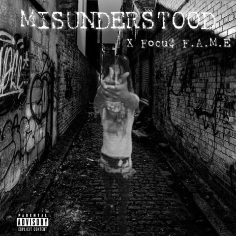 Misunderstood ft. Focu$ F.A.M.E | Boomplay Music