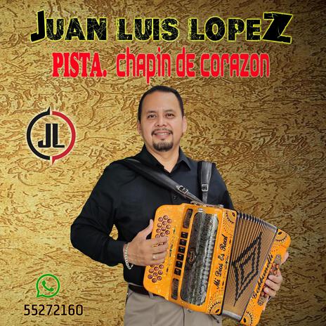 PISTA CHAPIN DE CORAZON | Boomplay Music