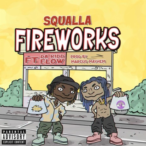 Fireworks (feat. DaKiddFlow) | Boomplay Music