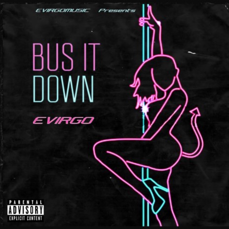 Bus It Down | Boomplay Music
