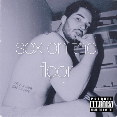 Sex On The Floor | Boomplay Music