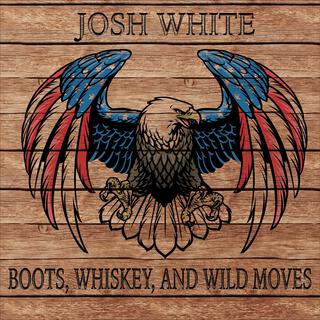 Boots, Whiskey, and Wild Moves