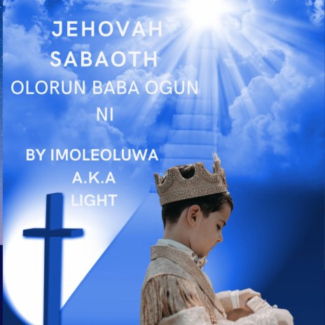 JEHOVAH SABAOTH ft. DANIEL JOSU | Boomplay Music