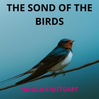 THE SOND OF THE BIRDS