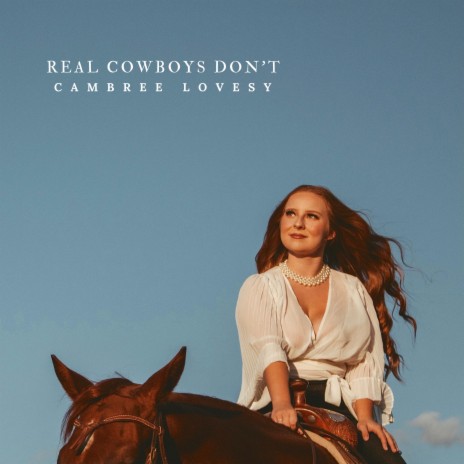 Real Cowboys Don't | Boomplay Music