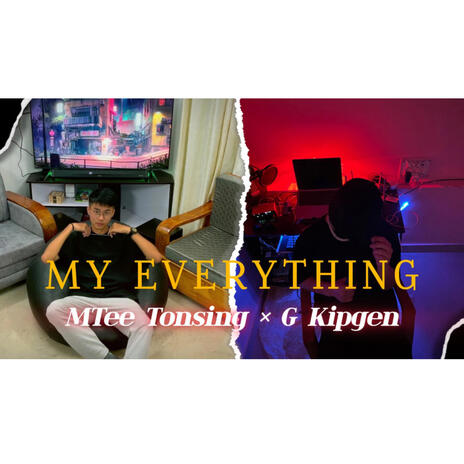 My everything ft. Mtee Tonsing | Boomplay Music