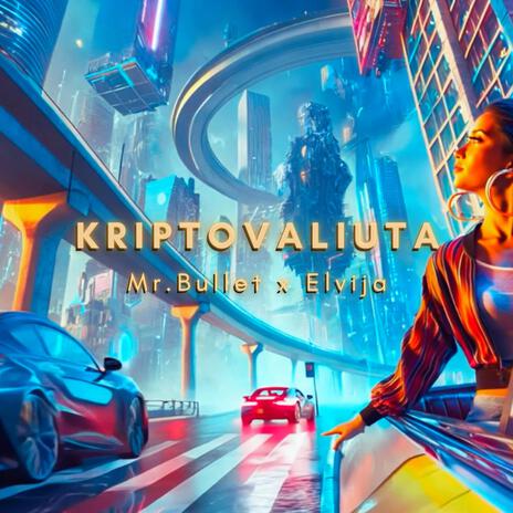 KRIPTOVALIUTA ft. Elvija | Boomplay Music