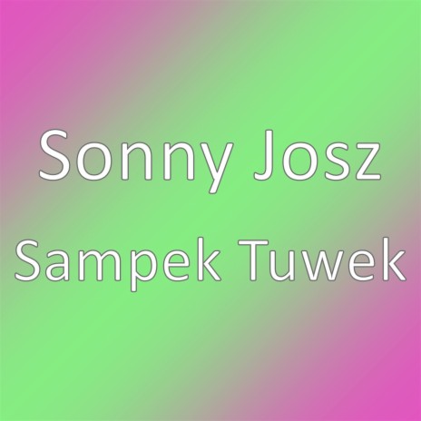 Sampek Tuwek | Boomplay Music