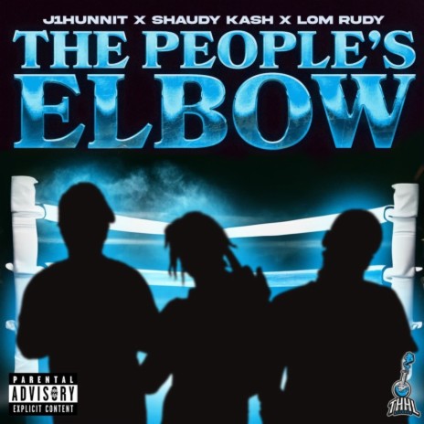 The People's Elbow ft. LOM Rudy & Shaudy Kash | Boomplay Music