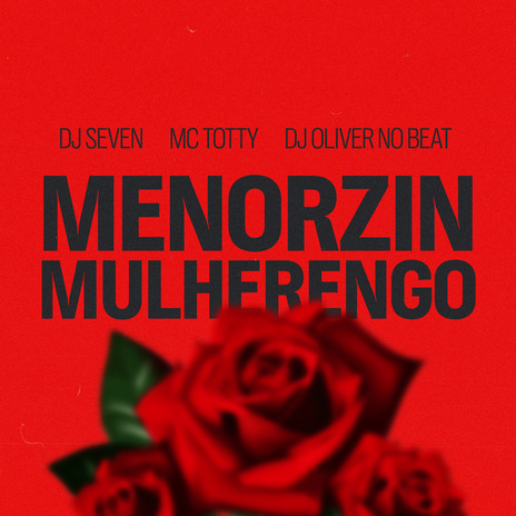 Menorzin Mulherengo ft. Oliver No Beat & MC Totty | Boomplay Music