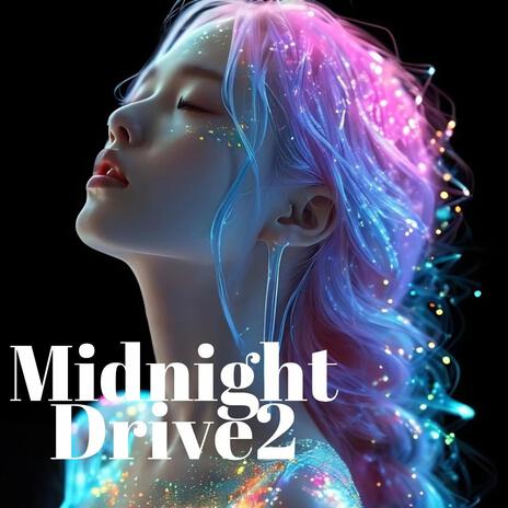 Midnight Drive2 | Boomplay Music