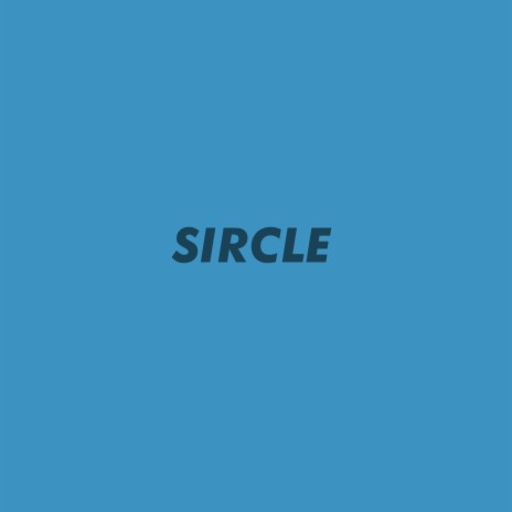 Sircle | Boomplay Music