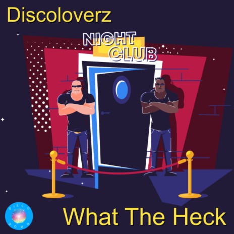 What The Heck (Original Mix)