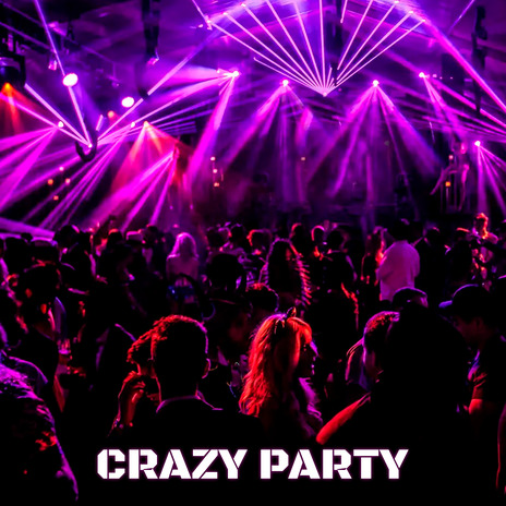 Crazy Party ft. Witty Management | Boomplay Music