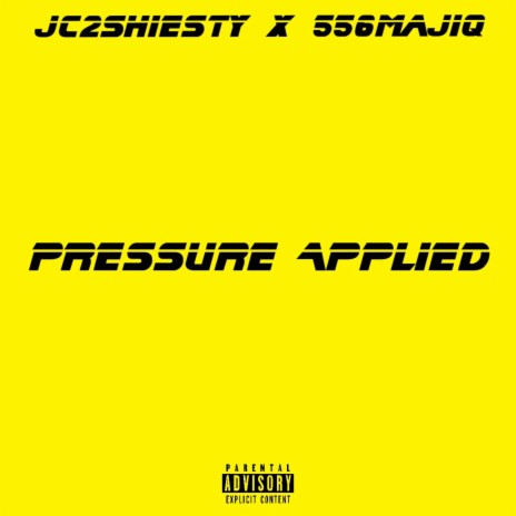 Pressure Applied ft. 556majiq | Boomplay Music
