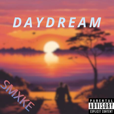 Daydream | Boomplay Music