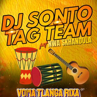 Dj sonto tag team vama tlanga rixa