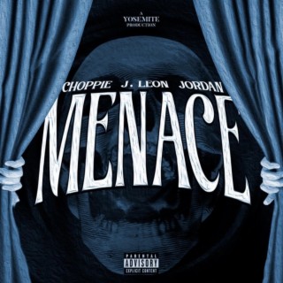 Menace ft. J. Leon & Jordan Jaimes lyrics | Boomplay Music