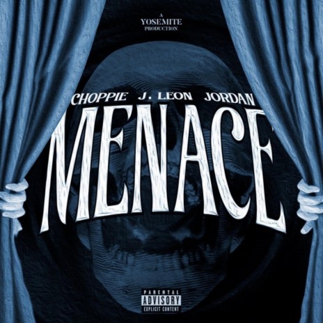 Menace ft. J. Leon & Jordan Jaimes