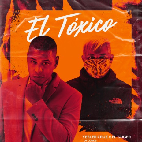 El Toxico ft. Yesler Cruz & Dj Conds | Boomplay Music