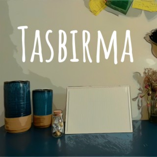 Tasbirma lyrics | Boomplay Music