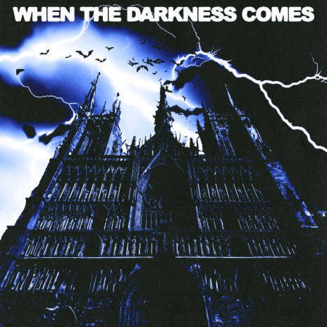 When The Darkness Comes | Boomplay Music