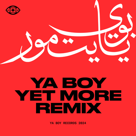 Ya Boy (Yet More Remix) ft. Yet More | Boomplay Music