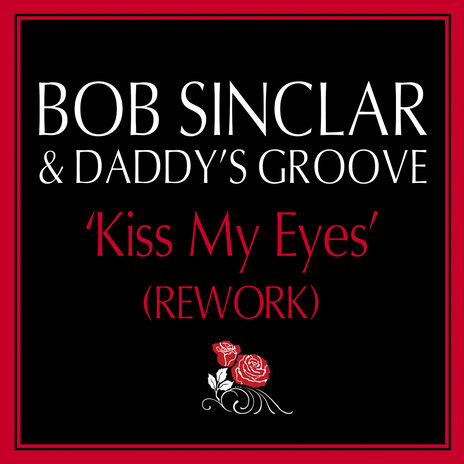 Kiss My Eyes (Daddy's Groove Extended Rework) ft. Daddy's Groove | Boomplay Music