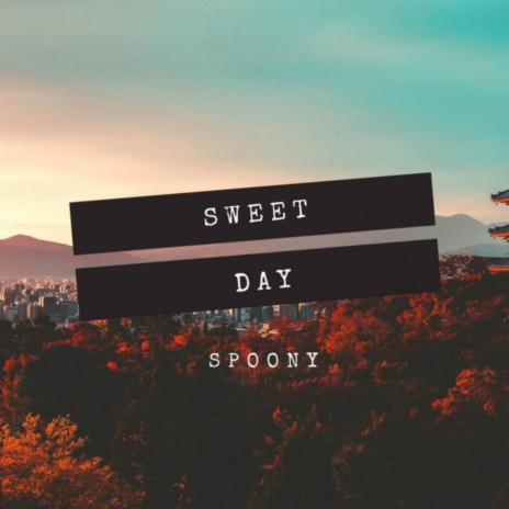 Sweet Day | Boomplay Music