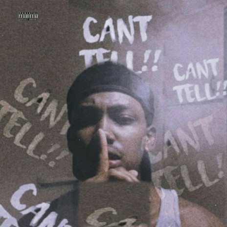 Can't Tell | Boomplay Music