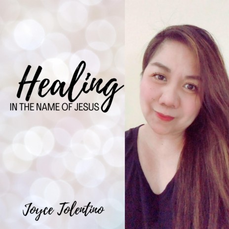 Healing In The Name of Jesus