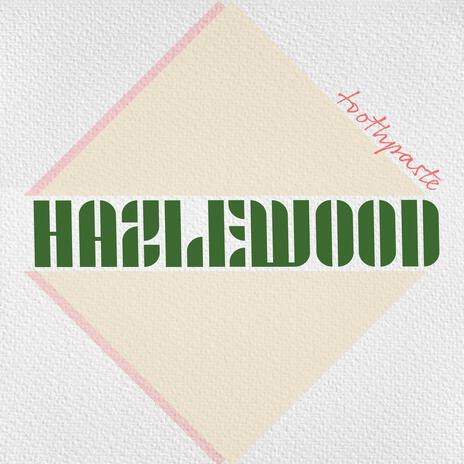 Hazlewood | Boomplay Music