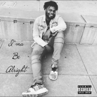 I'ma Be Alright EP