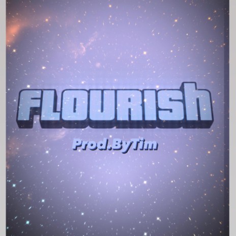 Flourish (Prod.ByTim Remix) ft. Prod.ByTim