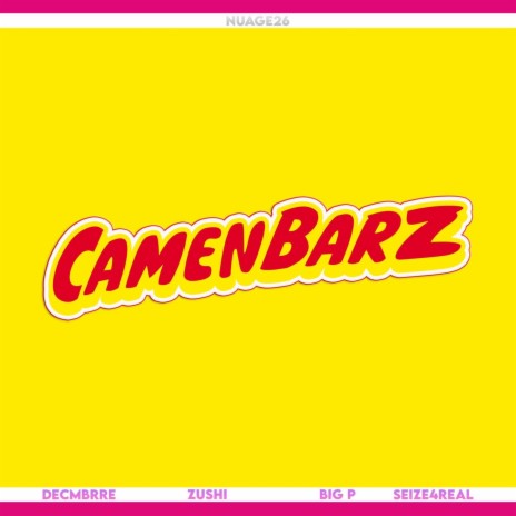 Camenbarz ft. Decmbrre, Zushi & Big P | Boomplay Music