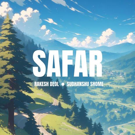 Safar ft. Rakesh Deol | Boomplay Music