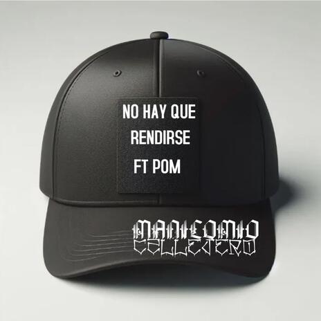 NO HAY QUE RENDIRSE | Boomplay Music