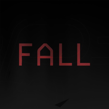 FALL | Boomplay Music