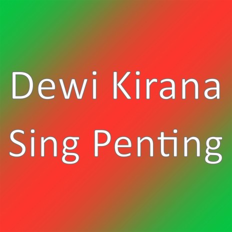 Sing Penting | Boomplay Music